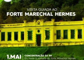 Inscrições abertas para visita guiada ao Forte Marechal Hermes