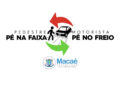Campanha “Pedestre pé na faixa, Motorista pé no freio” é implementada em município