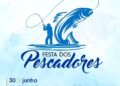 Tradicional Festa dos Pescadores promete agitar moradores e visitantes
